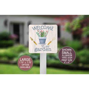 Welcome To My Garden, Yard Sign, Flower Bed, Landscaping Decor, Patio Decoration